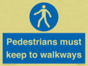 -pedestrians-must-keep-to-walkways-sign~